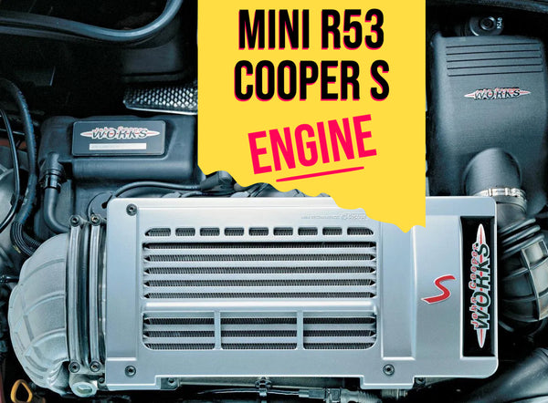 MINI R53/R52 Cooper S JCW W11/Tritec/T16B4 Engine